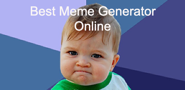 Best Meme Generator