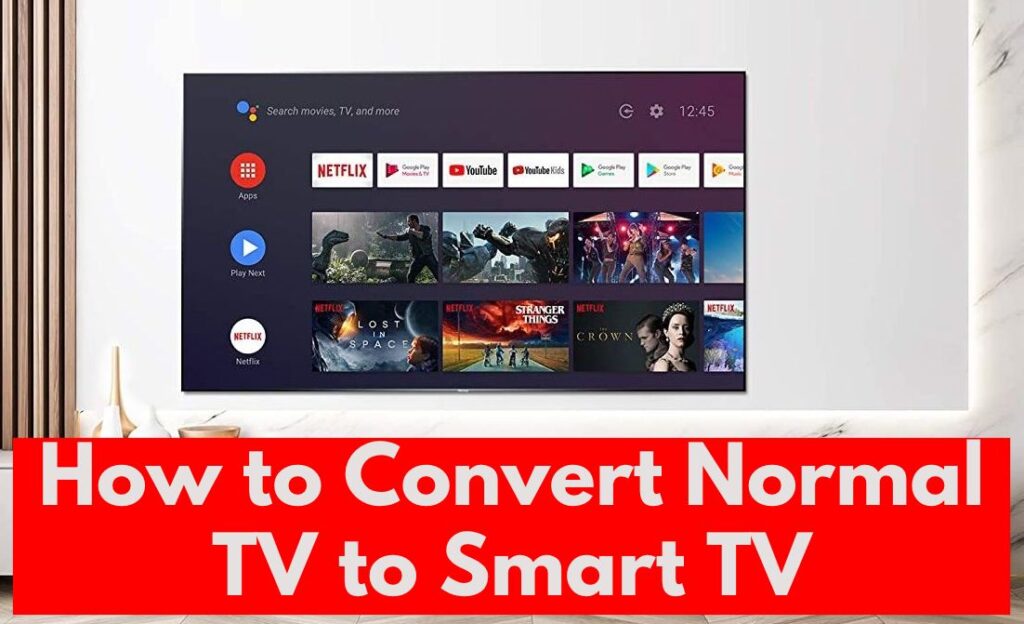 Convert A Normal TV Into A Smart TV